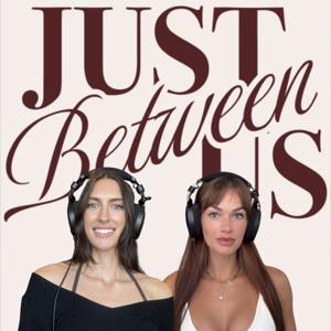 Just Between Us