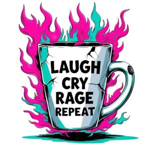 Laugh Cry Rage Repeat : The Caregiver Chronicles