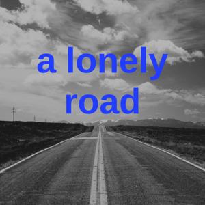 a lonely road