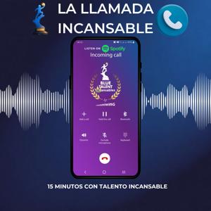 LA LLAMADA INCANSABLE