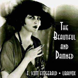 Beautiful and Damned (Version 2), The by F. Scott Fitzgerald (1896 - 1940)