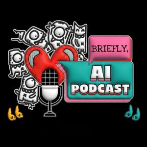 Briefly, AI