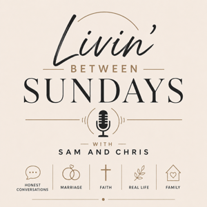 Livin Between Sundays