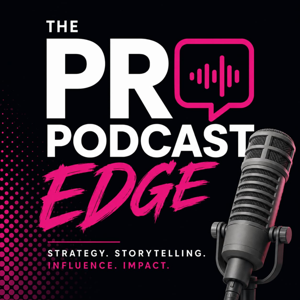 The PR Podcast Edge - Monthly