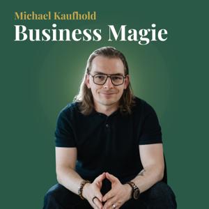 Business Magie – Worte, die verkaufen. Geschichten, die bleiben. Copywriting & Storytelling nutzen.
