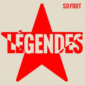 Les légendes de So Foot
