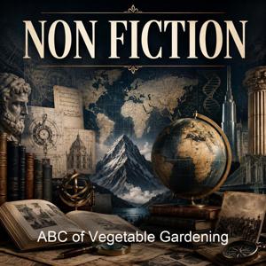 ABC of Vegetable Gardening