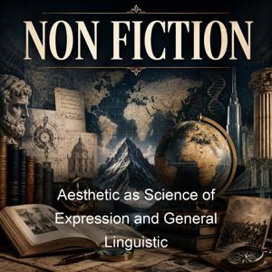 Aesthetic as Science of Expression and General Linguistic