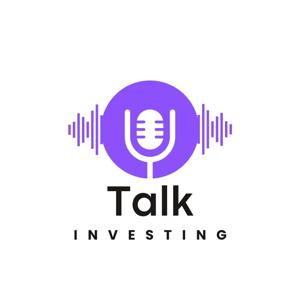 Talk Investing Podcast