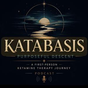 Katabasis - A Ketamine Therapy Journey