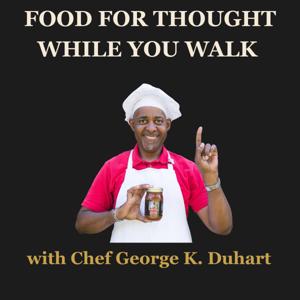 Food for Thought While You Walk Podcast