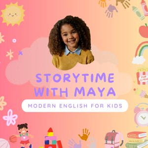 Modern English for Kids 🐣 Storytime with Maya