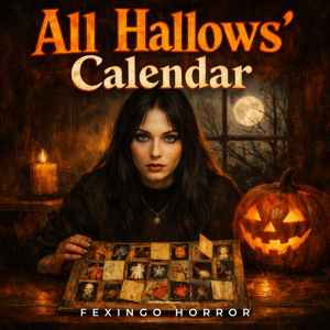 All Hallows' Calendar — Fexingo Horror