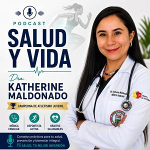 Dra. Katherine Maldonado Salud y Vida