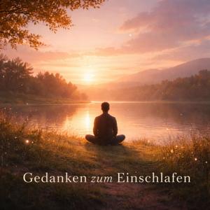 Gedanken zum Einschlafen