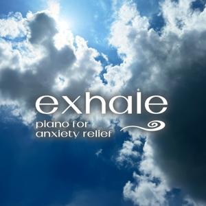 Exhale Piano for Anxiety Relief