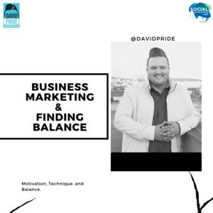 Business, Marketing, and Finding Balance.