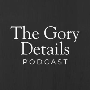 The Gory Details Podcast