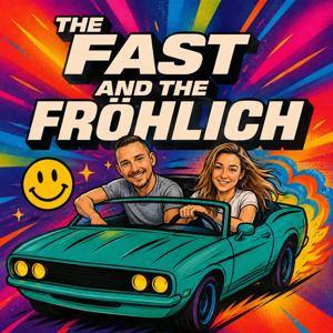 The Fast And The Fröhlich