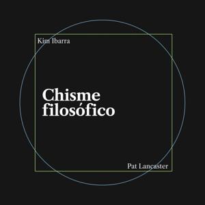 Chisme filosófico