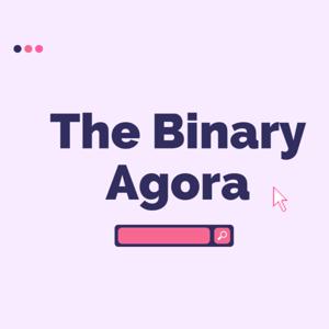 The Binary Agora