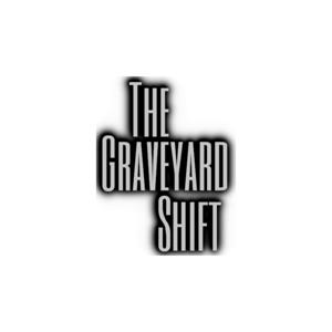 The Night Cap: Graveyard Shift Edition