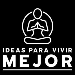 Ideas para vivir mejor