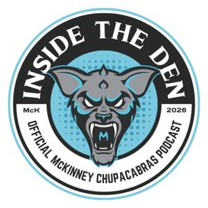 Inside the Den: The Official McKinney Chupacabras Podcast