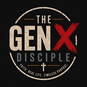 The Gen X Disciple