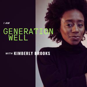 I Am: Generation Well