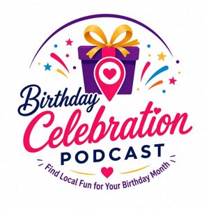 Birthday Celebration Podcast