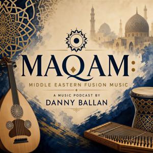 Maqam: Middle Eastern Fusion Music