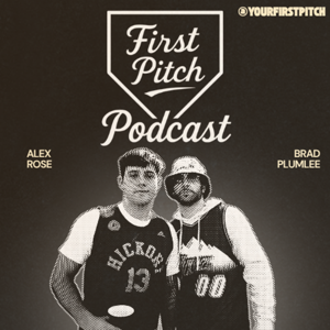 First Pitch Podcast