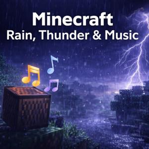 Minecraft Rain, Thunder & Music