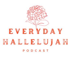 Everyday Hallelujah