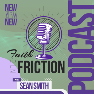 Faith In The Friction