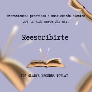Reescribirte - El podcast para hacer tus transiciones de vida