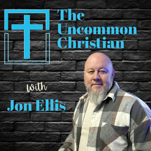 The UnCommon Christian Podcast