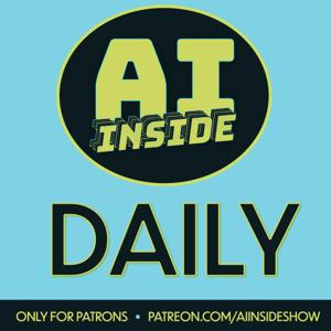 AI Inside Daily (for Patrons)