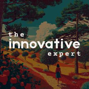 The Innovative Expert Podcast