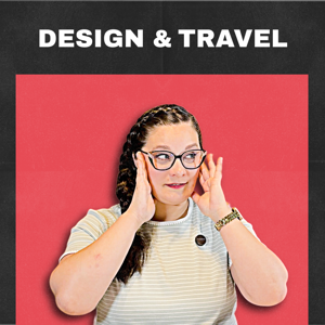 Design and Travel