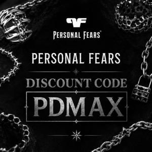Personal Fears Discount Code “PDMAX”