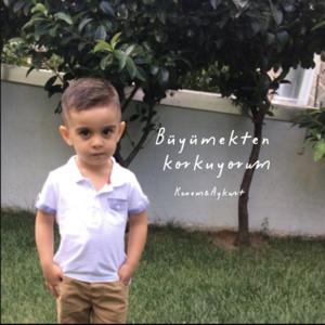Büyümekten Korkuyorum