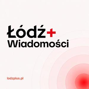 Łódź+ Wiadomości