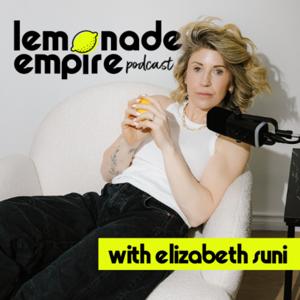 Lemonade Empire Podcast