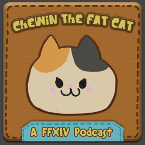 Chewin The Fat Cat - Final Fantasy XIV