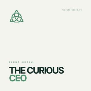 Dermot Buffini - The Curious CEO