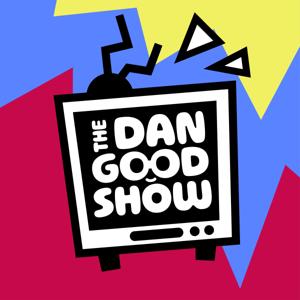 The Dan Good Show