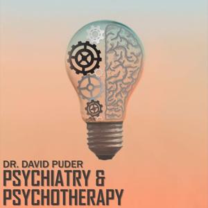 Psychiatry & Psychotherapy Podcast by David Puder, M.D.