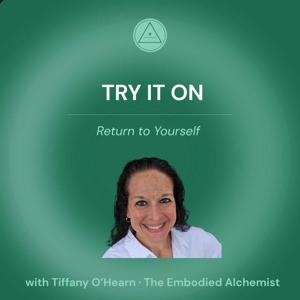 Try It On: Return to Yourself